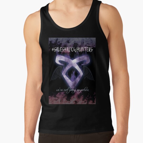 Shadowhunters We Re Not Going Anywhere Tank Top - Image 2