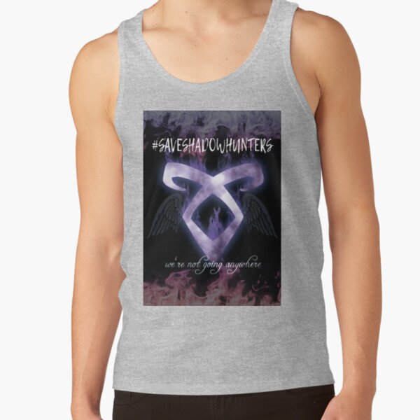 Shadowhunters We Re Not Going Anywhere Tank Top - Image 3