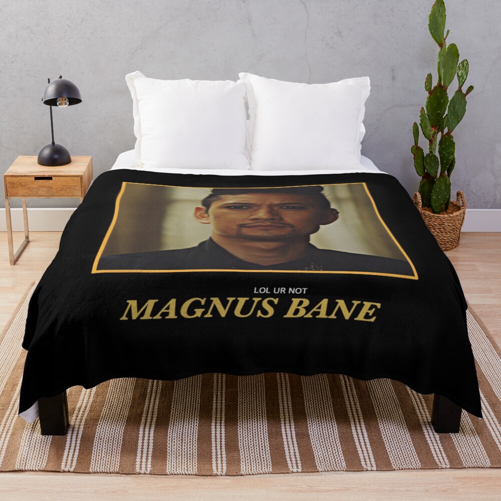 Lol Ur Not Magnus Bane Throw Blanket
